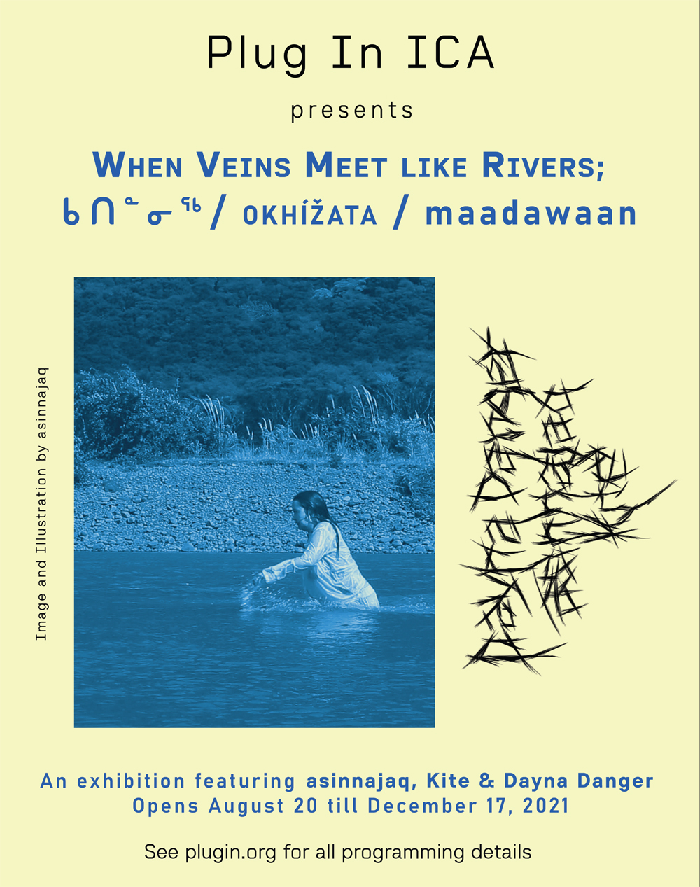 Poster with blue text on light yellow background with images showing a woman wading hip depth through a river and stylized text listing the artists "Dayna Danger, asinnajaq, Kite"